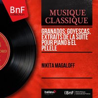 Goyescas "Los Majos Enamorados", Libro I: No. 2, Coloquio en la Reja - Nikita Magaloff & Энрике Гранадос