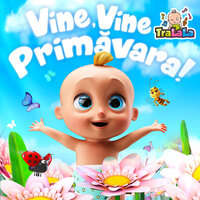 Vine, vine primăvara - Muzică pentru copii - TraLaLa - Cantece pentru copii