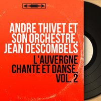 L'aveyronnaise - André Thivet et son orchestre