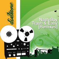 Trash Easy - NastyBoy & Genetikal Twins