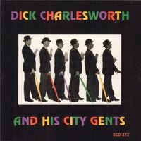 Creole Song - Robert Henry Masters & Cyril Preston & Bill Dixon & Graham Beazley & Ron Darby & Dick Charlesworth And His City Gents