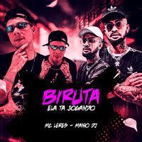 Biruta Ela Ta Jogando - MC LERES & Mano Dj