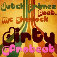 Dirty Afrobeat - Dutch Primez & Mc Sherlock