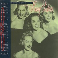 There Is No Greater Love - The King Sisters