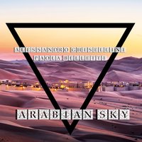 Arabian Sky - Paola Belletti & Alessandro Ghisellini & Alessandro Ghisellini, Paola Belletti