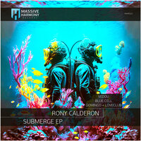 Submerge - Rony Calderon & Loveclub & Domingo +