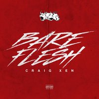 Bare Flesh - Craig Xen