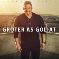 Groter As Goliat - Gerhard Steyn