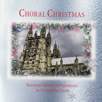 Christ Was Born on Christmas Day (Vocal) - Chichester Cathedral Choir