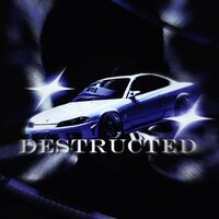 Destructed - sxulkxllxr