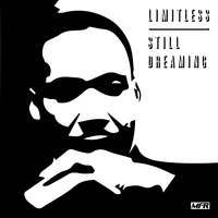 Still Dreaming - Limitless