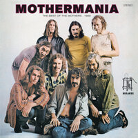 The Idiot Bastard Son - Frank Zappa & The Mothers Of Invention