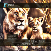 Closer - Gru V & Rockka & Fourthstate