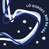 No Caminho - Lô Borges