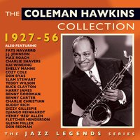 The Day You Came Along - Coleman Hawkins and His Orchestra