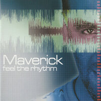 Feel the rhythm (Accappella) - Maverick