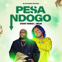 Pesa Ndogo - Exray Taniua & Mejja