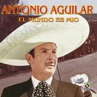 Infierno - ANTONIO AGUILAR