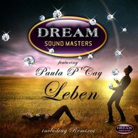 Leben - Dream Sound Masters & Paula P'cay
