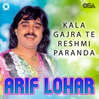 Allah Janey Dhola Sadey Naal - Arif Lohar