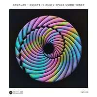 Escape In Acid - Ardalan