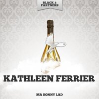 Blow The Wind Southerly - Kathleen Ferrier