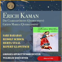 Emmerich Kálmán: Gräfin Mariza (Szenenfolge) - Sari Barabas & Rudolf Schock & Herta Staal & Rupert Glawitsch & Großes Operettenorchester & Wilhelm Schuchter & Имре Кальман