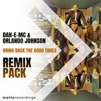 Bring Back the Good Times - Orlando Johnson & Dan-E-Mc & Nunzio Santagata & Mauro Più