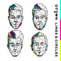 Lines & Circles - O-Town & Erik-Michael Estrada & Dan Miller & Trevor Penick & Jacob Underwood & Sean Moffitt