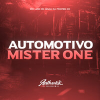 Automotivo Mister One - DJ PRATES 011 & MC Luis do Grau