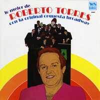 Muy Junto Al Corazón - Roberto Torres & Orquesta Broadway