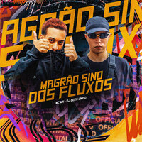 Magrão Sino dos Fluxos - DJ Geeh Único & MC MN