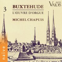 Ich ruf zu dir, Herr Jesu Christ, BuxWV 196 - Michel Chapuis & Дитрих Букстехуде