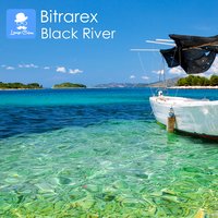 Black River - Bitrarex