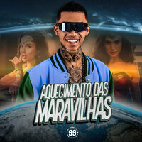 Aquecimento das Maravilhas - 99 no beat
