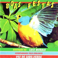 Infelizmente - Luís Morais & Voz de Cabo-Verde
