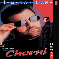 Chorni Remix - Hans Raj Hans & Moodyboy