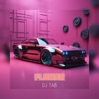 Flower - DJ Tab