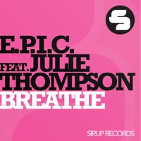 Breathe - E.P.I.C. & Julie Thompson