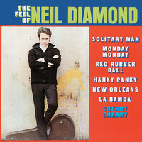 Monday, Monday - Neil Diamond