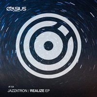 Realize - Jazzatron & Lameduza