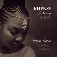 Hiya Kaya the Return - Khensy & MdCL