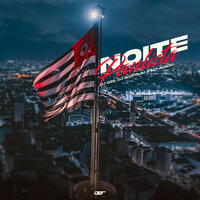 Noite Paulista - DJ Dzs & Mc Acácio & dj Scatolim