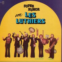 Tristezas del Manuela - Les Luthiers
