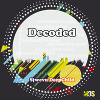 Decoded - Sjwevu Deepchild