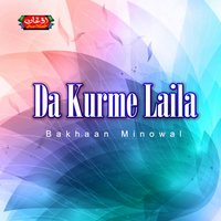 Bega Zama Pa Gham - Bakhaan Minowal