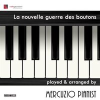 La nouvelle guerre des boutons - Mercuzio Pianist
