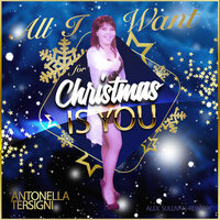 All I Want for Christmas Is You (Alex Sullivan Rework) - Antonella Tersigni
