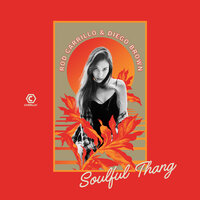 Soulful Thang - Rod Carrillo & Diego Brown & Rod Carrillo, Diego Brown & Soleil Carrillo