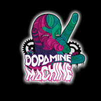 Dopamine Machine - Absint & DJ Villmand